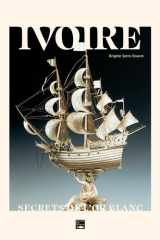 Ivoire - Secrets de l'or blanc cover image