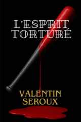 L'ESPRIT TORTURÉ (French Edition) cover image