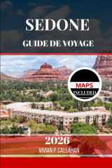 SEDONE GUIDE DE VOYAGE 2026: Découvrir la nature, la culture et la spiritualité du Sud-Ouest (French Edition) cover image