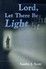 Lord, Let There Be Light cover image