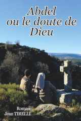 Abdel ou le doute de Dieu (French Edition) cover image