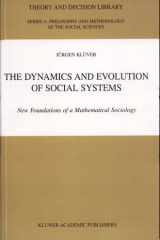 The Dynamics and Evolution of Social Systems New Foundations of a Mathematical Sociology cover image