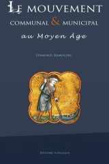 Le mouvement communal et municipal au moyen âge cover image