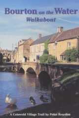 Bourton on the Water Walkabout A Cotswold Village Trail cover image