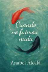 Cuando no fuimos nada. cover image