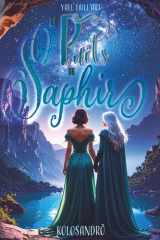 Le Puits de Saphir: Une romantasy au cœur des Océans, et d'un archipel maudit mais empli de magie... (Kolosandrö) (French Edition) cover image