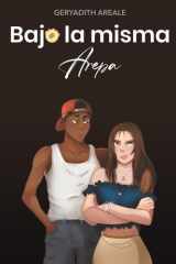 Bajo la misma arepa (Spanish Edition) cover image