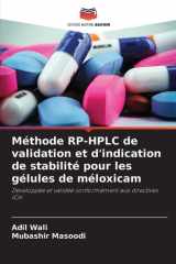 Méthode RP-HPLC de validation et d'indication de stabilité pour les gélules de méloxicam (French Edition) cover image