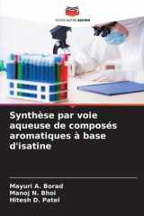 Synthèse par voie aqueuse de composés aromatiques à base d'isatine (French Edition) cover image