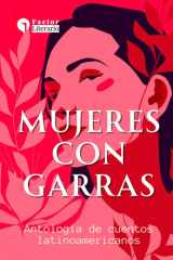 Mujeres con garras: Antología de cuentos latinoamericanos (Spanish Edition) cover image