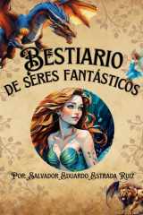 Bestiario de seres fantásticos (Spanish Edition) cover image