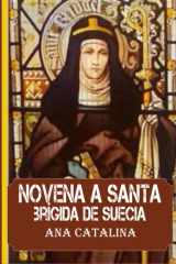 Novena a Santa Brígida de Suecia - Descubriendo la gracia de Dios a través de las oraciones de Santa Brígida cover image