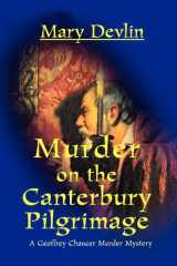 Murder on the Canterbury Pilgrimage A Geoffrey Chaucer Murder Mystery cover image