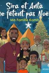 Sira et Anta ne fêtent pas Noël (Ma famille Kamit) (French Edition) cover image