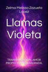 Llamas Violeta - Transmutacion, Amor Propio Y Union Sagrada. cover image