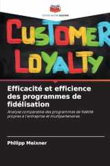 Efficacité et efficience des programmes de fidélisation (French Edition) cover image