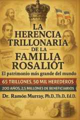 La herencia trillonaria de la familia Rosaliot - El patrimonio mas grande del Mundo cover image