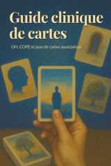 Guide clinique des cartes associatives (OH, COPE et autres) + CARTES OFFERTES !!: Guide professionnel pour l’intervention clinique, la créativité et le travail projectif (French Edition) cover image