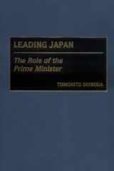 Leading Japan: The Role of the Prime Minister cover image