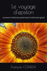 Le voyage d'epsilon: comment l’infiniment petit éclaire l’infiniment grand (French Edition) cover image