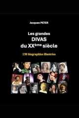 Les grandes DIVAS du XXème siècle: 138 biographies illustrées (French Edition) cover image