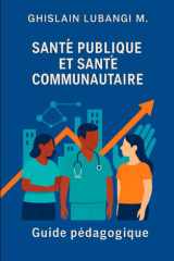 Santé publique et santé communautaire: Guide pédagogique (French Edition) cover image