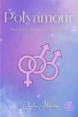 Polyamour: Plaisir, désir et relations ouvertes sans culpabilité (French Edition) cover image