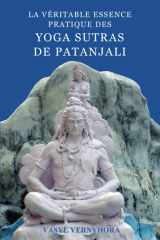 La véritable essence pratique des Yoga Sutras de Patanjali (French Edition) cover image