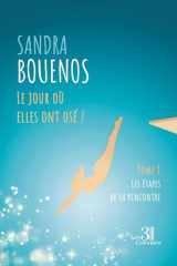 Le jour où elles ont osé ! Tome 1: Les étapes de la rencontre cover image
