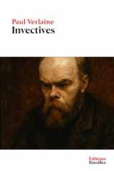 Invectives: Édition annotée incluant une biographie et un contexte historique (French Edition) cover image