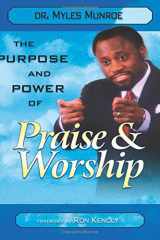 The Purpose and Power of Praise and Worship cover image