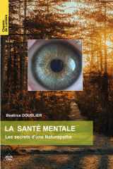La Santé Mentale - Les Secrets d'une Naturopathe (French Edition) cover image
