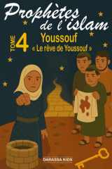 Prophètes de l'islam - Tome 4 Youssouf: « Le rêve de Youssouf » (French Edition) cover image