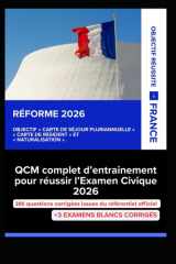 QCM complet d’entrainement pour réussir l’Examen Civique 2026: Réforme 2026 (French Edition) cover image