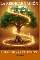 La Reencarnación a la Luz de la Cábala - ¿Sabes por qué estás vivo? cover image