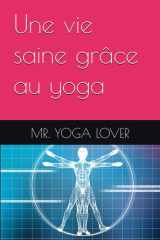 Une vie saine grâce au yoga (French Edition) cover image