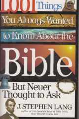 1,001 Things You Always Wanted to Know about the Bible, But Never Thought to Ask cover image