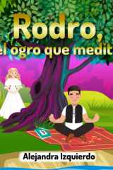 Rodro, el ogro que medita (Mindfulness con Rodro, el ogro) (Spanish Edition) cover image