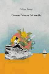 Comme l'oiseau fait son île (French Edition) cover image