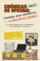 Crónicas de Oficina: Consejos para sobrevivir (... y reír en el proceso) Vol. 1 (Spanish Edition) cover image