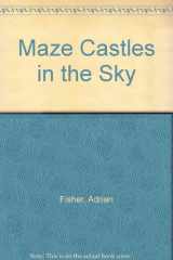 Maze Castles in the Sky cover image