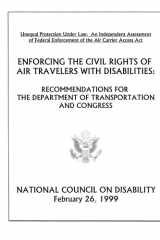 Enforcing the Civil Rights of Air Travelers with Disabilities Recommendations for the Dept. of Transportation and Congress cover image