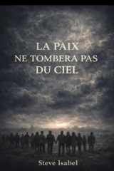 La paix ne tombera pas du ciel (French Edition) cover image