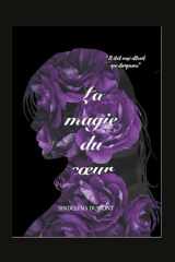 La Magie du Coeur: Serena Tome 1 (French Edition) cover image