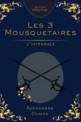 Les Trois Mousquetaires – Édition Intégrale Collector Prestige: Le chef-d’œuvre d’Alexandre Dumas en un volume complet – Aventure, honneur et complots (French Edition) cover image