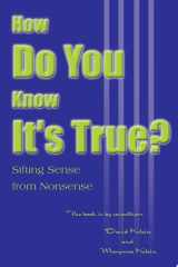 How Do You Know It's True? Sifting Sense from Nonsense cover image