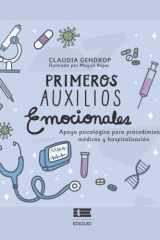 Primeros auxilios emocionales: Apoyo psicológico para procedimientos médicos y hospitalización (Spanish Edition) cover image