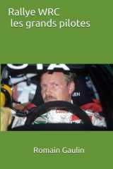 Rallye WRC les grands pilotes (French Edition) cover image