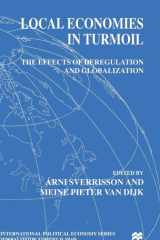 Local Economies in Turmoil The Effects of Deregulation and Globalization cover image