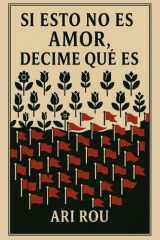 Si esto no es AMOR, decime qué es - Romance psicológico- Novela corta- Amor tóxico cover image